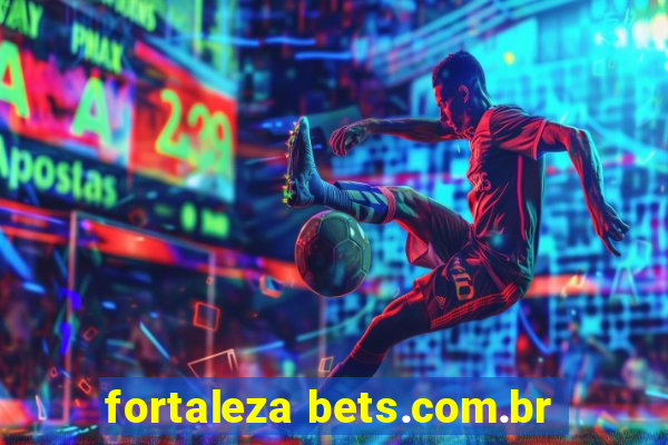 fortaleza bets.com.br